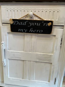 Austin Sloan sign - Dad you’re my hero