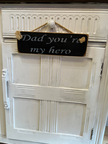 Austin Sloan sign - Dad you’re my hero
